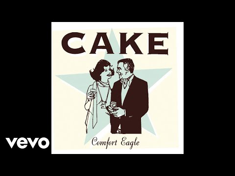 CAKE - Comfort Eagle (Official Audio)