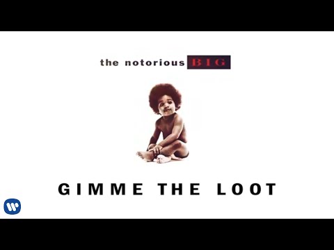The Notorious B.I.G. - Gimme the Loot (Official Audio)