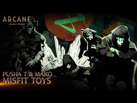 Pusha T &amp; Mako - Misfit Toys | Arcane League of Legends | Riot Games Music