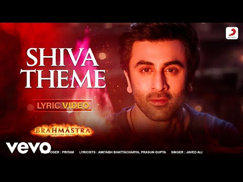 Shiva Theme - Lyric Video | Brahmāstra | Amitabh B | Ranbir Kapoor | Alia Bhatt | Pritam