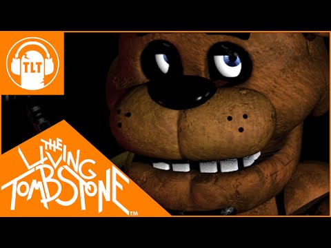 Five Nights at Freddy&#039;s 1 Song - The Living Tombstone