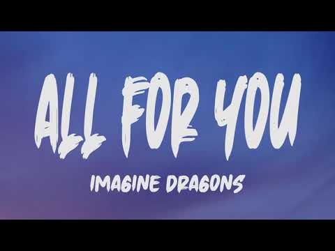 Imagine Dragons - All For You (Lyrics)
