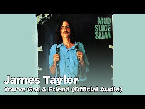 James Taylor - You&#039;ve Got A Friend (Official Audio)