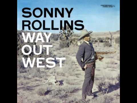 Sonny Rollins - I&#039;m an Old Cowhand