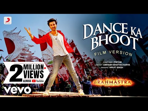 Dance Ka Bhoot - Film Version | Brahmāstra | Ranbir | Alia | Pritam | Arijit | Amitabh