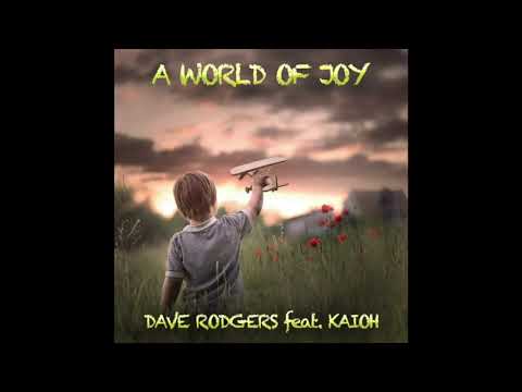 A World Of Joy by Dave Rodgers feat. Kaioh