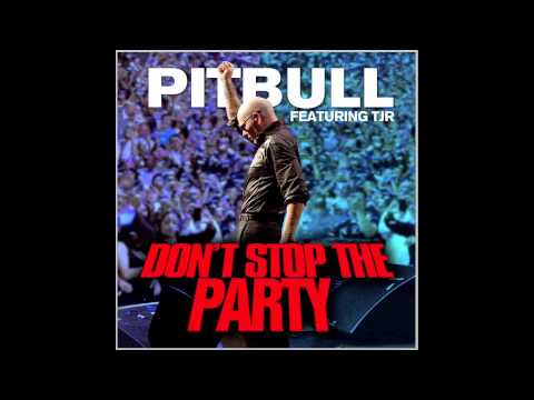 Pitbull ft. TJR - Don&#039;t Stop The Party (Official Audio)