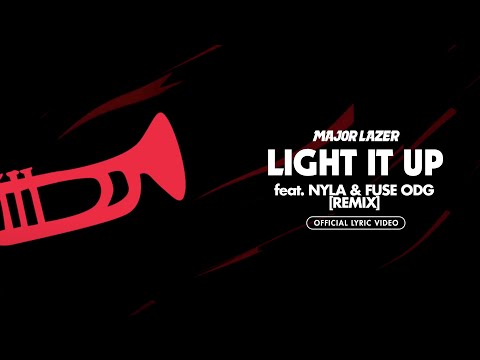 Major Lazer - Light It Up (feat. Nyla &amp; Fuse ODG) (Remix) (Official Lyric Video)