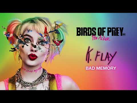 K. Flay - Bad Memory (from Birds of Prey: The Album) [Official Audio]