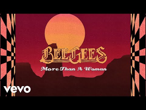 Bee Gees - More Than A Woman (Lyric Video)