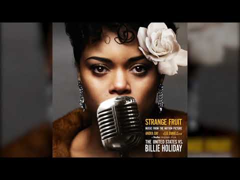 Andra Day - Strange Fruit (Music from the Motion Picture The United States Vs. Billie Holiday)