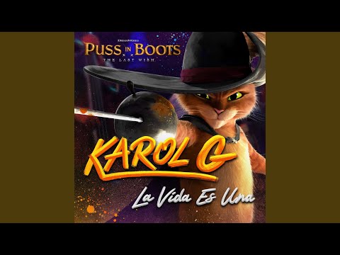 La Vida Es Una (From Puss in Boots: The Last Wish)