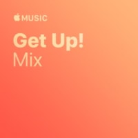 Apple Music Get Up Mix