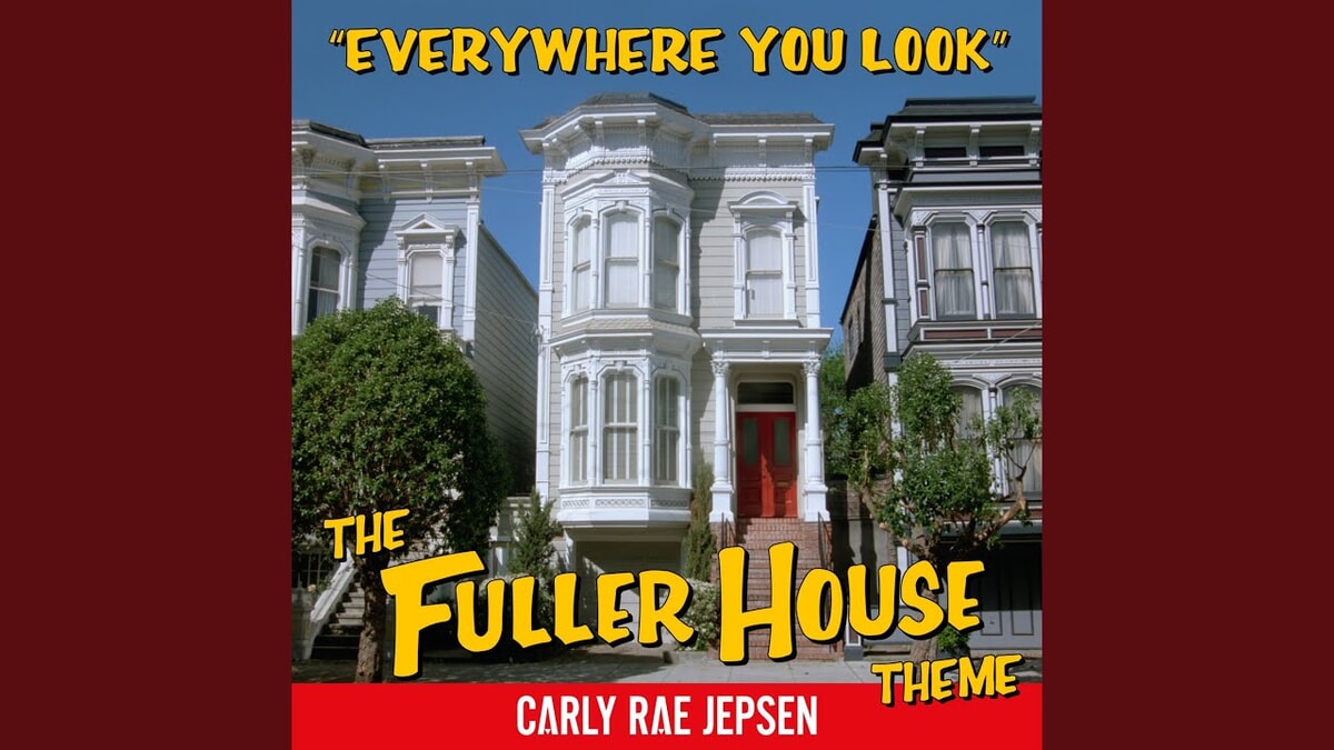 『フラーハウス』の主題歌とは？ Carly Rae Jepsen - Everywhere You Look